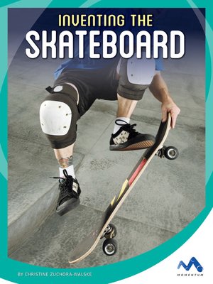 cover image of Inventing the Skateboard